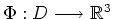 $ \Phi : D \longrightarrow \mathbb{R}^3 $