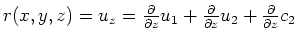 $ r(x,y,z) = u_z = \frac{\partial}{\partial z} u_1 +
\frac{\partial}{\partial z} u_2
+ \frac{\partial}{\partial z} c_2$