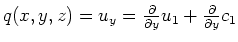 $ q(x,y,z) = u_y = \frac{\partial}{\partial y} u_1 +
\frac{\partial}{\partial y} c_1 $