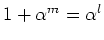 $ \mbox{$1 + \alpha^m = \alpha^l$}$