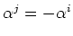 $ \mbox{$\alpha^j = -\alpha^i$}$