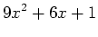 $\displaystyle 9x^2+6x+1$